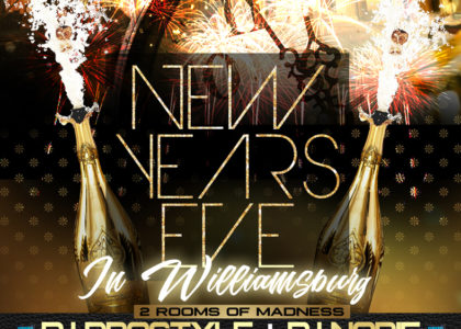 williamsburg new years eve w/ dj prostyle and dj nore